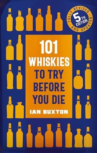 101 Whiskies to Try Before You Die (5th edition) by Ian Buxton - - Image 8