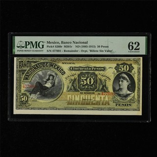 1885 1913 Mexico Banco Nacional 50 Pesos Pick#S260r PMG 62 UNC Remainder