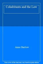 Cohabitants and the Law By Anne Barlow