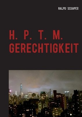 Schaper - H. P. T. M. Gerechtigkeit - New paperback or softback - X555z