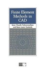 Finite Element Methods in CAD by Jean-Claude Sabonnadiere (Paperback, 2012)