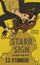 Starr Sign: The Candace Starr Series by O'Cinneide, C.S.