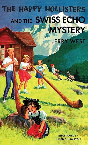 Jerry West (U. A.) | The Happy Hollisters And The Swiss Echo Mystery | Buch-image