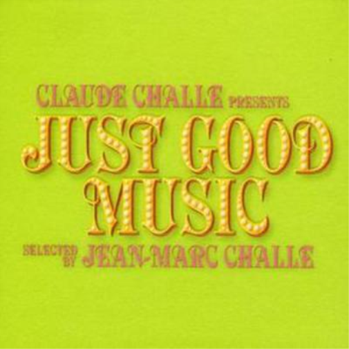 Various Artists Claude Challe Presents Just Good Music (CD) Album