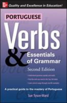 Portuguese Verbs & Essentials of Grammar 2E. by Sue Tyson-Ward (2008, Trade ...