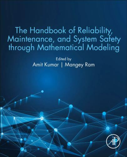 The Handbook of Reliability, Maintenance, and System Safety through Mathematica…