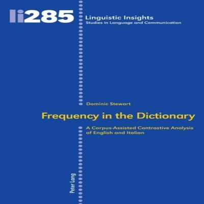 Frequency in the Dictionary A Corpus-Assisted Contrastive Analysi