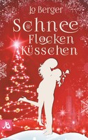 Jo Berger | SchneeflockenküSschen | Taschenbuch | Deutsch (2017) | Liebesroman