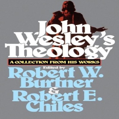 John Wesley's Theology John Wesley Paperback United Methodist Pub