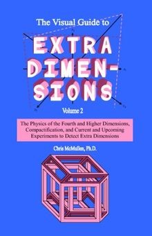The Visual Guide To Extra Dimensions: The Physics Of The... | Buch | Zustand gut