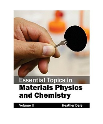 Essential Topics in Materials Physics and Chemistry: Volume II