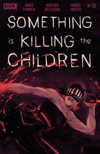 SOMETHING IS KILLING THE CHILDREN #30 CVR A DELL EDERA BOOM! STUDIOS