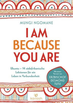 I Am Because You Are | Mungi Ngomane | deutsch | Everyday Ubuntu