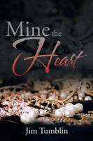 Jim Tumblin | Mine The Heart | Taschenbuch | Englisch (2014) | Xlibris