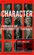 Character: Profiles In Presidential Courage, USED-Good, Wallace, Chris