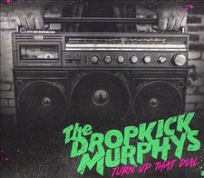 Dropkick Murphys - Turn Up That Dial CD