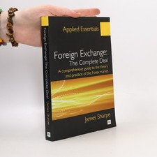 Foreign Exchange: The Complete Deal  |  James Sharpe