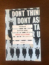 Francis Dupuis Deri - Addio alle urne - Eleuthera - 2021 - Anarchia