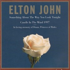 Elton John    Something About The Way You Look Tonight / Candle In The Wind 1997