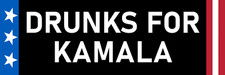 Drunks for Kamala Sticker Funny Kamala Harris Drinking Alcoholic Sticker