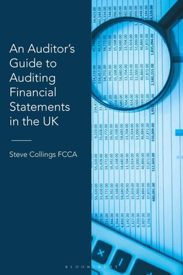 Steve Collings | An Auditor's Guide to Auditing Financial Statements in the UK