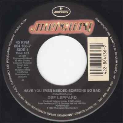Def Leppard Have You Ever Needed Someone So Bad Vinyl Single 7inch Mercury