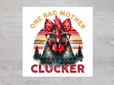 Funny Chicken One Bad Mother Clucker Fabric Panel Craft Sewing Quilt Block A400