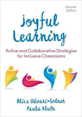JOYFUL LEARNING: ACTIVE AND COLLABORATIVE STRATEGIES FOR By Alice Udvari-solner