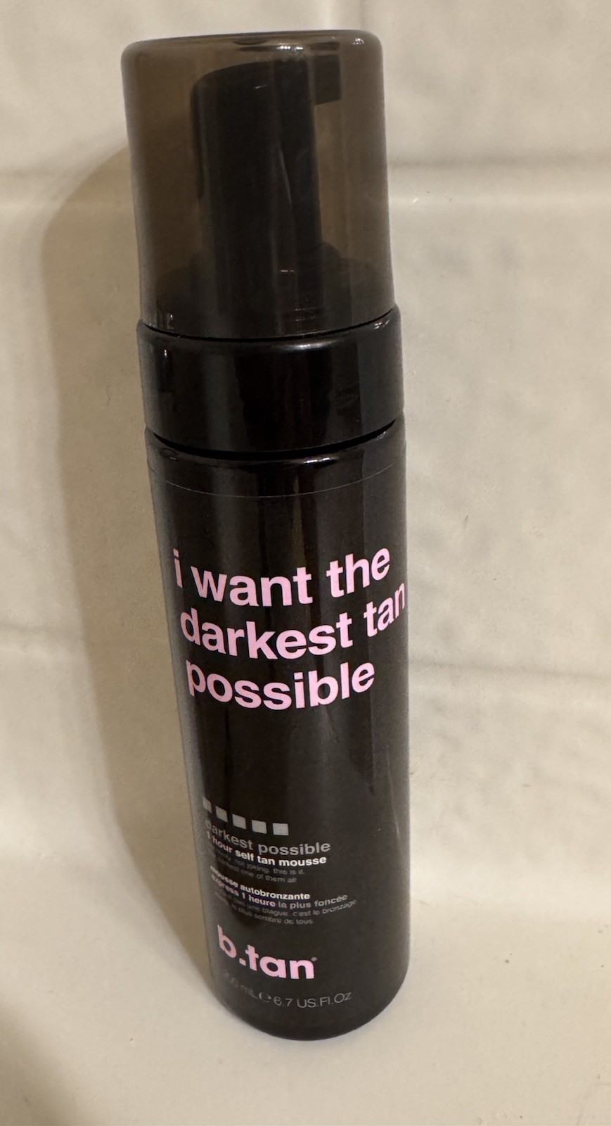 B.TAN I WANT THE DARKEST TAN POSSIBLE 1 HOUR SELF TANNING MOUSSE  6.7 US FL Oz