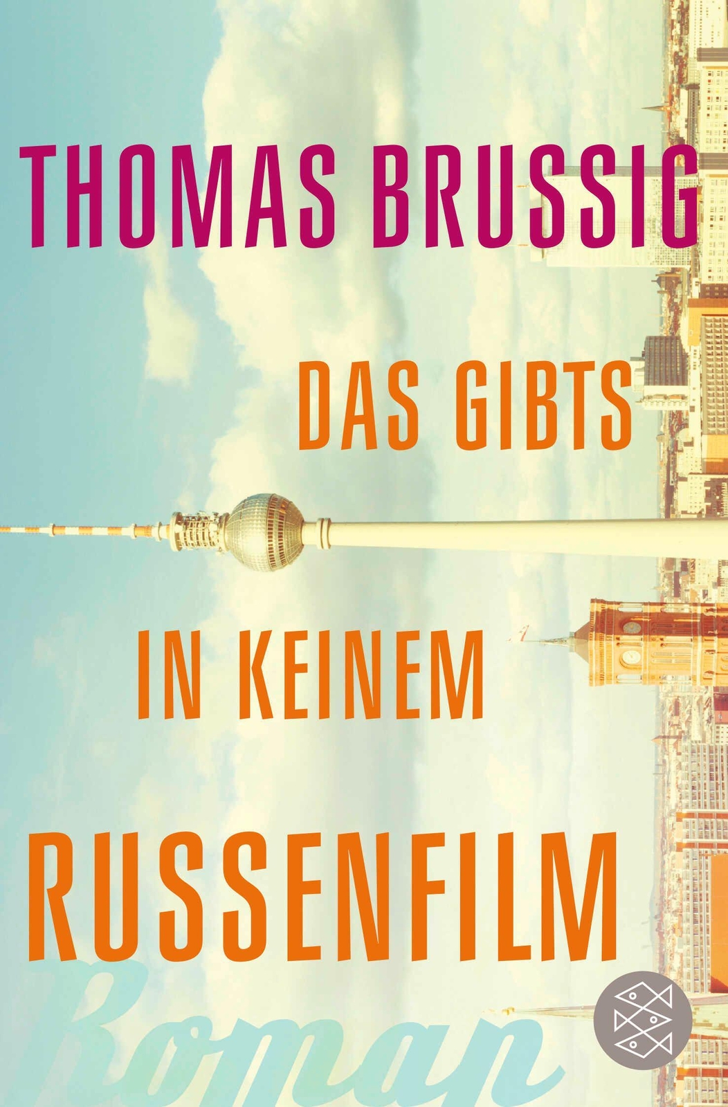 Thumbnail - Das Gibts In Keinem Russenfilm Thomas Brussig
