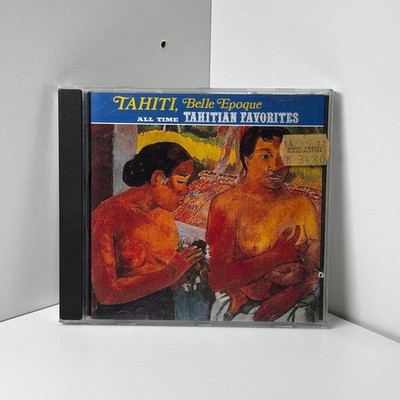 Tahiti Belle Epoque   All Time Tahitian Favorites | CD | Manuiti 1991
