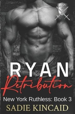 Sadie Kincaid Ryan Retribution (Paperback) New York Ruthless