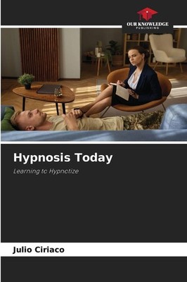 Hypnosis Today Julio Ciriaco