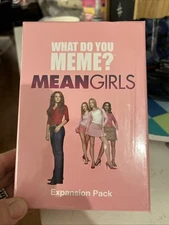 WHAT DO YOU MEME? Mean Girls Expansion Pack Game New & Sealed