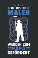 Maler Notizbuch: Papa Malermeister Vatertag 6X9 Zoll 120 Karierte