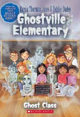Ghostville Elementary #1 - Mass Market Paperback By Jones, Marcia T. - GOOD