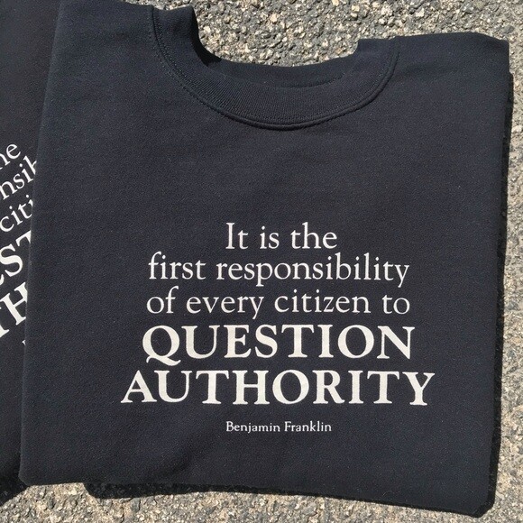 Benjamin Franklin Citizens Question Authority Bla… - image 2