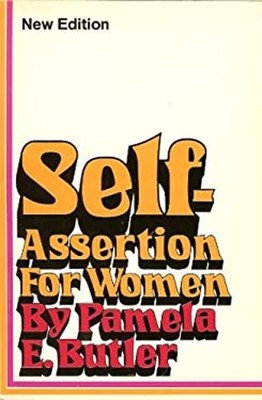 Self-Assertion for Women Paperback Pamela E. Butler