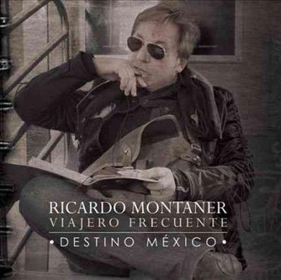 Viajero Frecuente:destino Mexico - Ricardo Montaner Compact Disc