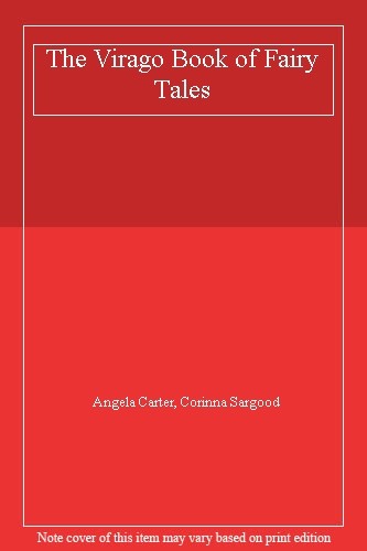 The Virago Book Of Fairy Tales-Angela Carter, Corinna Sargood, 9781853812057