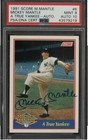 1991 Score Mickey Mantle A TRUE YANKEE PSA/DNA 10 AUTO #6 PS