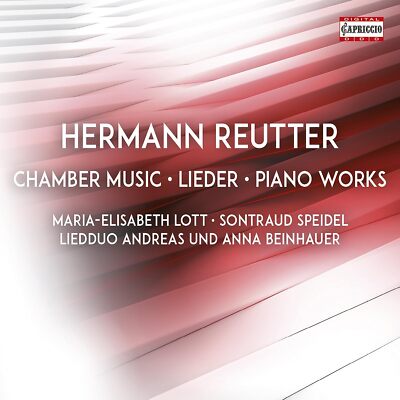 ReutterChamber MusicLieder [Maria-Elisabeth Lott Sontraud Speidel Andreas Beinha