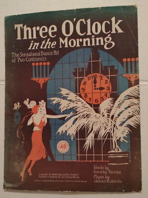 Three O'Clock In The Morning by Dorothy Terriss sheet music Julian Robledo 1922