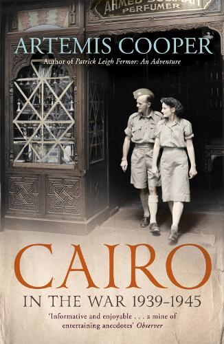Artemis Cooper Cairo in the War (Tascabile)