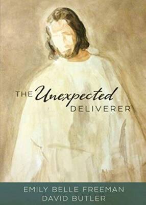 The Unexpected Deliverer - Paperback By Emily Belle Freeman - GOOD
