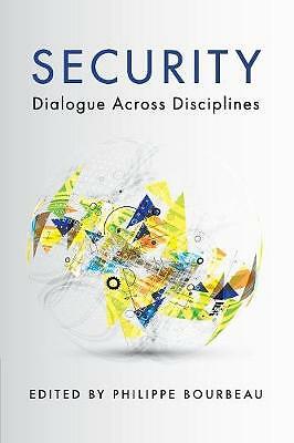 Security Dialogue across Disciplines Bourbeau Paperback 9781107514737
