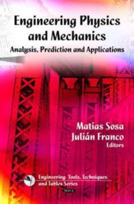 Engineering Physics and Mechanics : Analyses, Prediction and Applications, Ha...