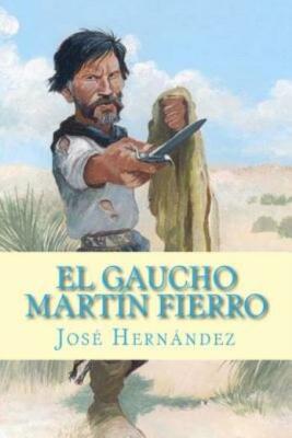 El Gaucho Mart?N Fierro