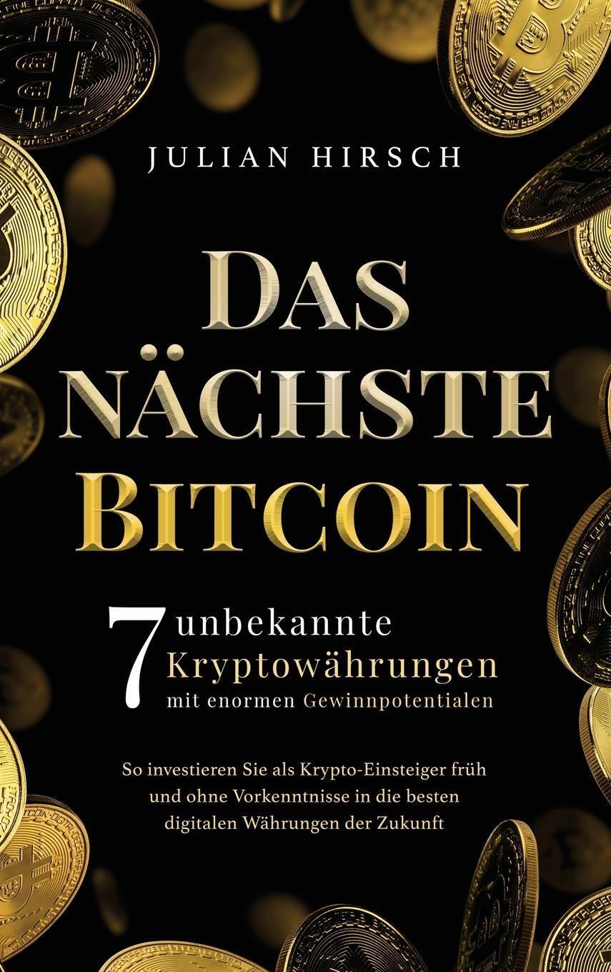 Thumbnail - Das Nächste Bitcoin | Julian Hirsch | Buch | Hc Gerader Rücken