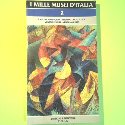 DIE TAUSEND MUSEEN ITALIENS 2 FRÜHLINGSAUSGABEN